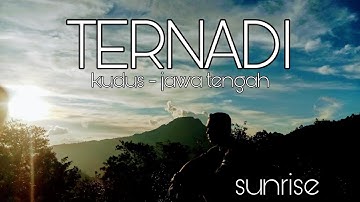 wisata Ternadi kudus -Sunrise Ngehitz di lereng Gunung Muria Viral