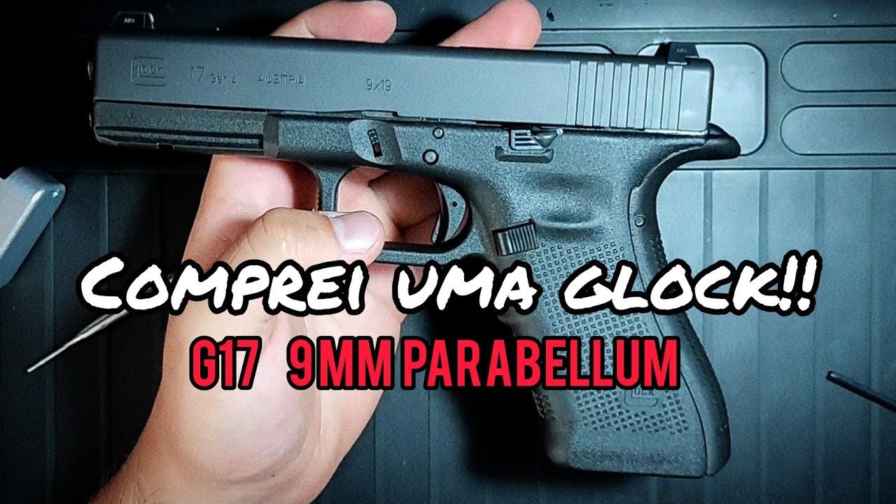 Comprei uma pistola GLOCK 9mm modelo G17 GEN 4 ! umas das armas de
