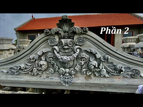 Video Công đoạn đắp phù điêu Mặt tiền trấn phong phần 2 - youtube