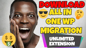 🥇All in one wp migration unlimited extension - Plugin Wordpress🥇