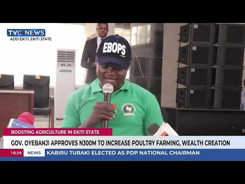 Gov. Oyebanji Approves ₦300M To Boost Poultry Farming, Wealth Creation Gov. Oyebanji Approves ₦300M To Boost Poultry Farming, Wealth Creation