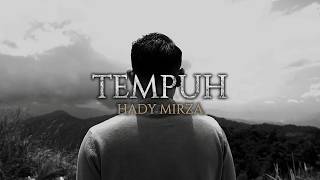 Hady Mirza - Tempuh