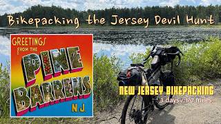 Bikepacking the Jersey Devil Hunt #bikepacking #pinebarrens