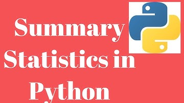 Summary Statistics using Python | Mean , Median, Standard Deviation, Inter Quartile Range