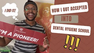 How I Got Accepted Into Dental Hygiene School | Dental Hygiene Prerequisites | HSRT Exam | And More