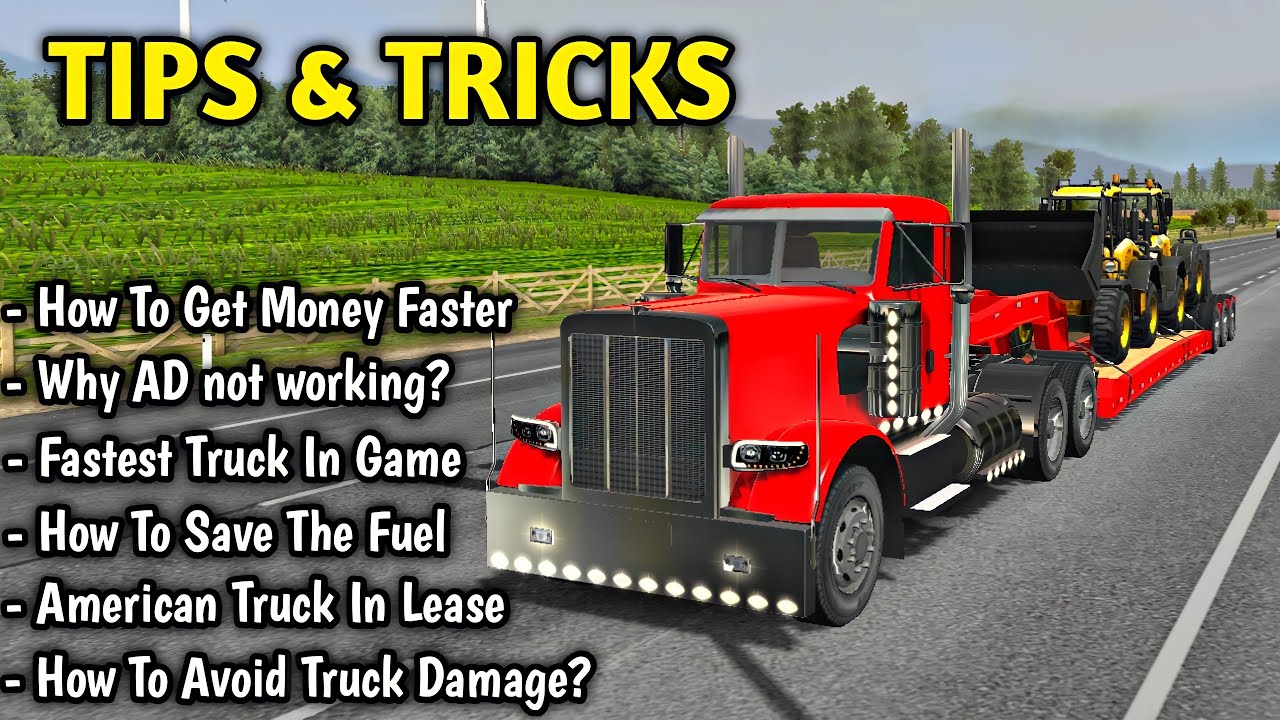 Universal Truck Simulator - How To Make Money Fast, How To Avoid Truck Damage, How To Save Fuel?