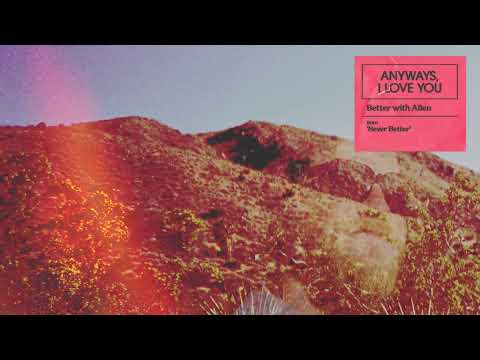Wild Rivers - Anyways, I Love You (Better with Allen)