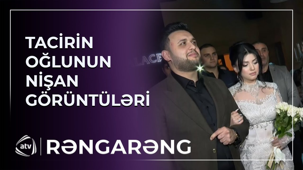 Tacirin oğlunun EKSKLÜZİV NİŞAN GÖRÜNTÜLƏRİ / Rəngarəng