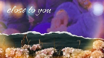 ASHIF! - close to you (lyric video)