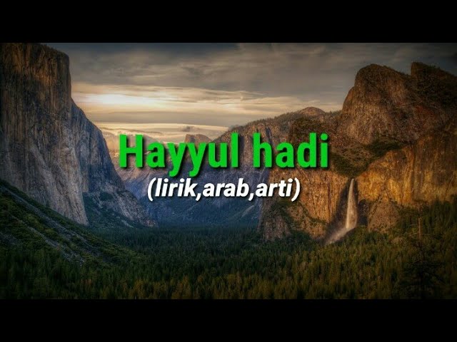 Sholawat hayyul Hadi + lirik,Arab, terjemahan (Hadroh) class=