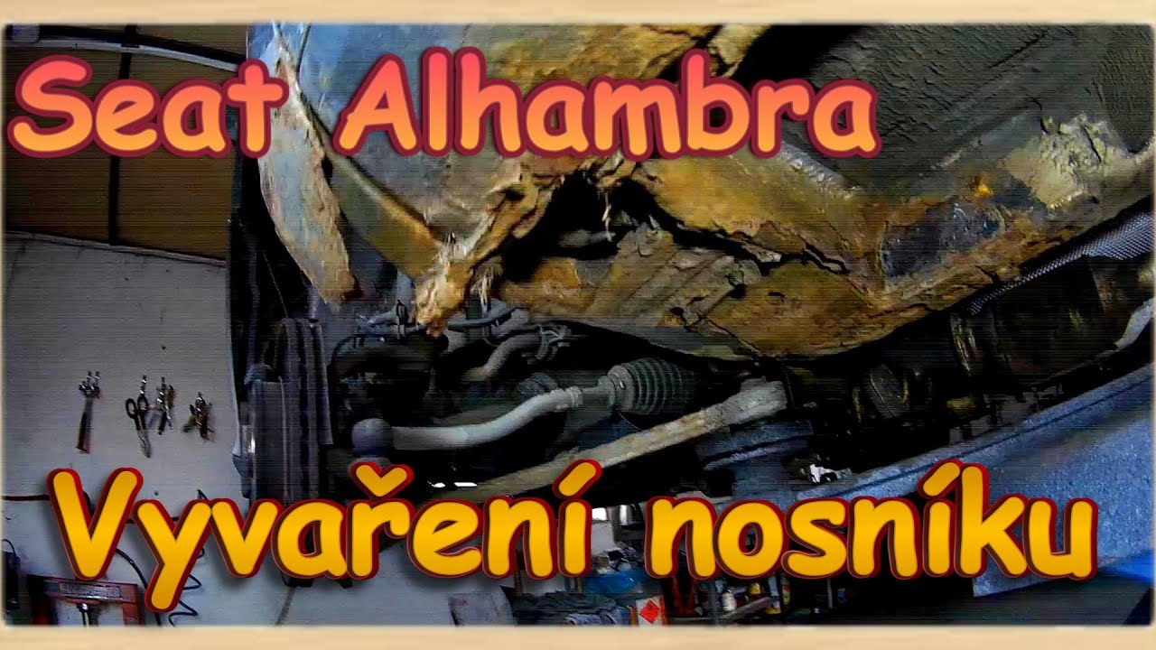 Seat Alhambra , vyvaření nosníku