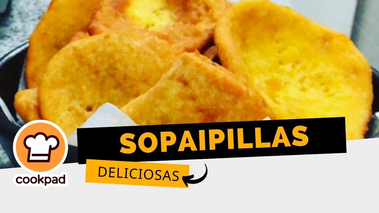 🌟SOPAIPILLAS🌟 Receta muy fácil YouTube