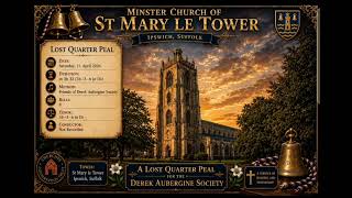 A Clip of a Lost Quarter Peal of Bristol Surprise Maximus at Ipswich St Mary le Tower