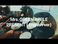 Mrs. GREEN APPLE PRESENT ( English ver)