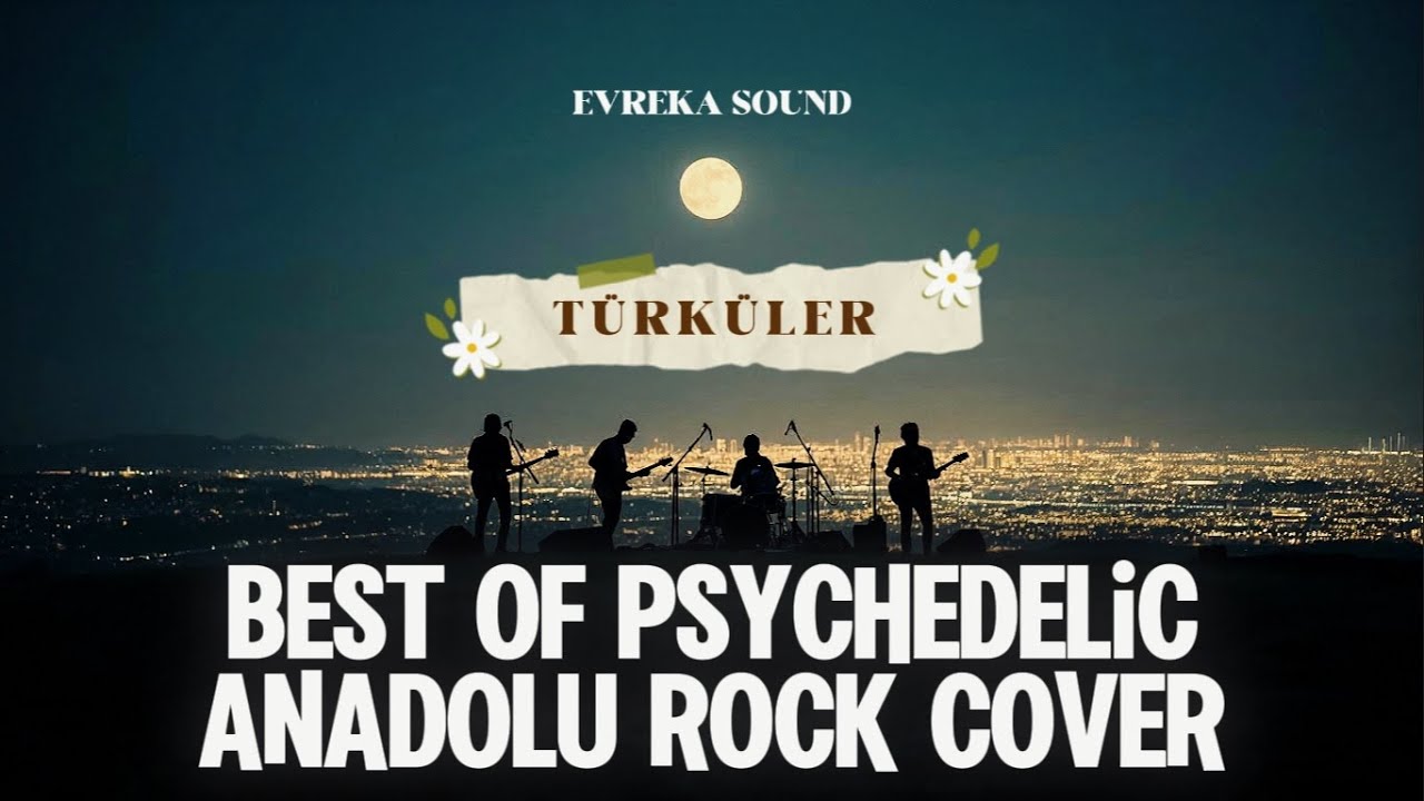 BEST OF ANADOLU ROCK COVER - Türküler | En iyi Anadolu Rock Türküleri Playlist @evrekasound