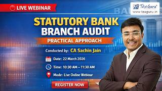 Free Live Webinar - Statutory Bank Branch Audit – Practical Approach