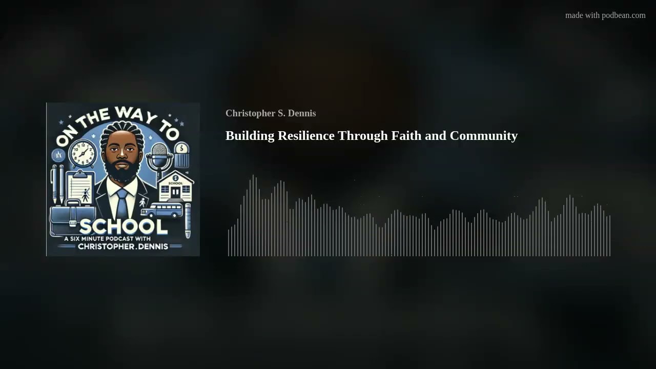 Building Resilience Through Faith and Community