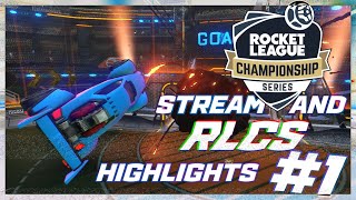 Comp Rocket League Stream and RLCS Highlights #1
