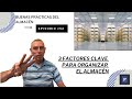 3 FACTORES CLAVE PARA ORGANIZAR EL ALMACÉN - BUENAS PRÁCTICAS DEL ALMACÉN 052