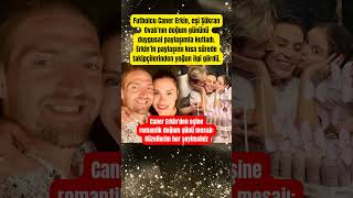 Caner Erkin'den eşine romantik doğum günü mesajı: Güzellerim her şeyimsiniz #shorts #paraisletmecisi