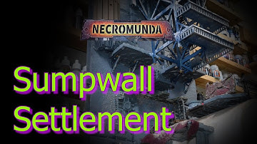Necromunda Sumpwall Settlement Kitbash