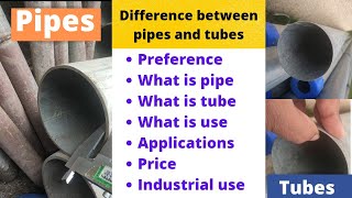 the difference between pipe and tube | pipe vs tube | thickness of pipe | use of pipe and tube