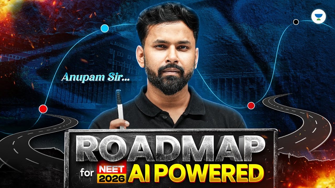 🚀 AI-Powered Roadmap for NEET 2026 | Anupam Sir’ #neet2026 - YouTube