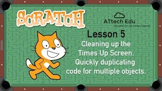 Famous How to Build a game in Scratch - Lesson 5 - Clean Times up Screen - Duplicate code for all objects Wealth