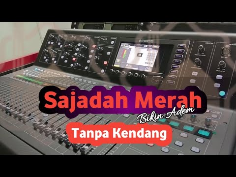 Bikin Adem Sajadah Merah Tanpa Kendang || Ala Ageng Musik