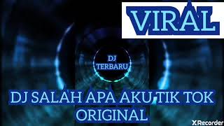 Dj salah apa aku tik tok original