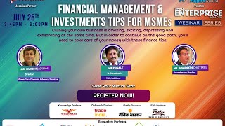 Small Enterprise Webinar Series #16 - Financial Management & Investments Tips for MSMEs