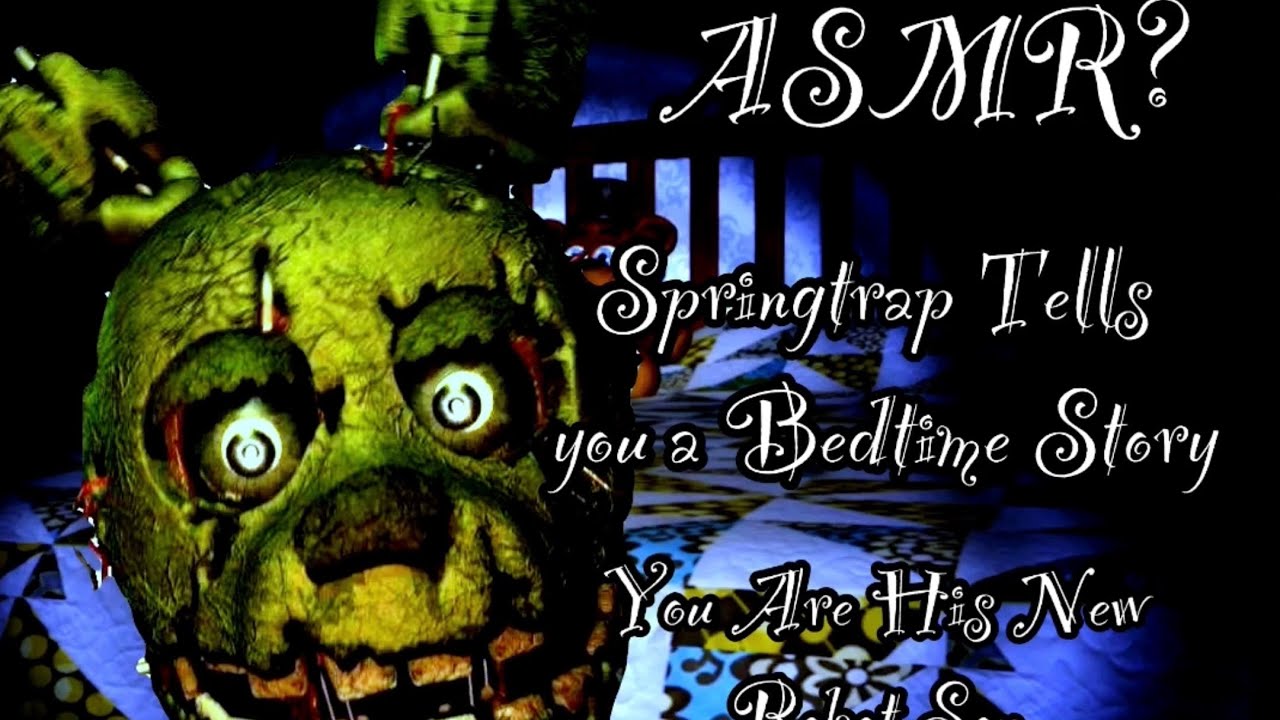 [FUNAF ASMR] SpringTrap Tells You A Bedtime Story [You Are His New Robot Kid]