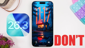 iOS 26.3 - DON’T Do It !