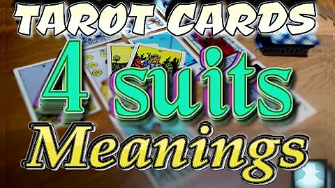 Tarot Cards Four Suits Meanings & Elemental Connections