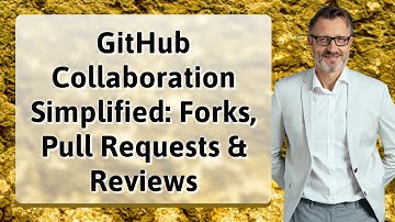 GitHub Collaboration Simplified: Forks, Pull Requests & Reviews