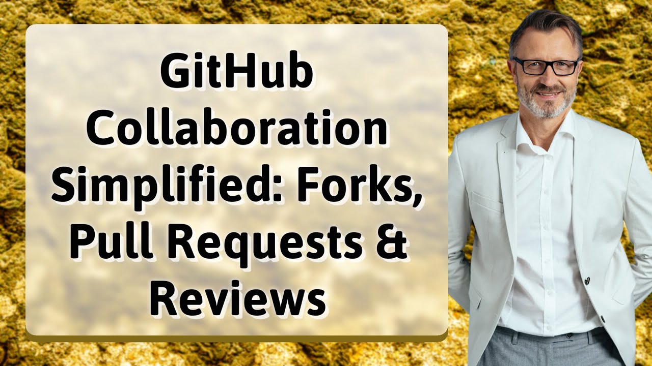 GitHub Collaboration Simplified: Forks, Pull Requests & Reviews - YouTube