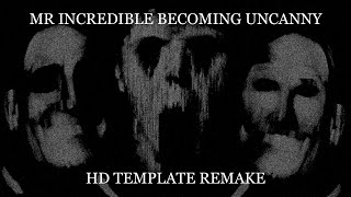 Mr Incredible Becoming Uncanny Hd Template Remake Phase 1-18