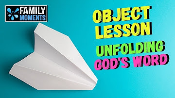 OBJECT LESSON - UNFOLDING GOD