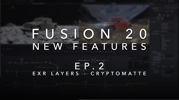 Fusion 20 new Features - EP 2: Layers & Cryptomatte