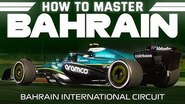 How to Master Bahrain On F1 24