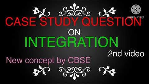 Case study question on INTEGRATION II CBSE CASE STUDY QUESTION II CLASS XII II JEE