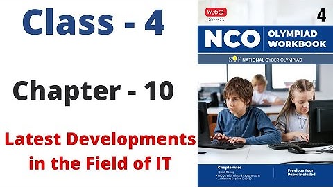 NCO- National Science Olympiad | Class - 4 | C - 10 | Latest Development in the field of IT