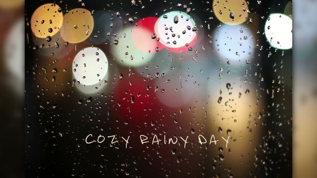Cozy Rainy Day