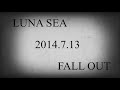 LUNA SEA - FALLOUT - (LIVE)