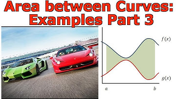 Integrals and Areas Between Curves: Examples Part 3