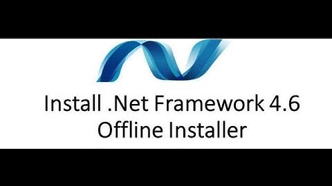 Microsoft .NET Framework 4.6 Offline Installer