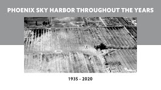 Sky Harbor Throughout the Years - Celebrating Sky Harbor's 85th Birthday