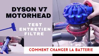 Dyson V7 Motorhead Aspirateur Balai Sans Fil Avis Test Prix - Comment Changer le Filtre Batterie
