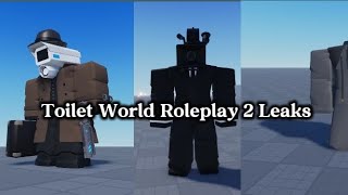 All Last Leaks For New Update In Twr2 Toilet World Roleplay 2 Roblox Game