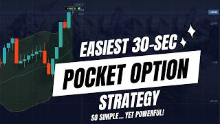 The Easiest 30-Second Pocket Option Trading Strategy For Beginners